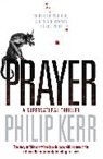 Philip Kerr - Prayer