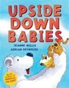 Jeanne Willis, Adrian Reynolds - Upside Down Babies