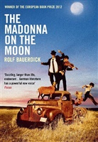 Rolf Bauerdick, Rolf (Author) Bauerdick, Bauerdick Rolf - The Madonna on the Moon