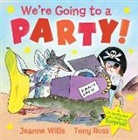 Jeanne Willis, Tony Ross - We're Going to a Party