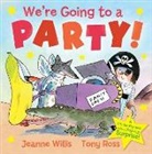 Jeanne Willis, Willis Jeanne, Tony Ross, Ross Tony - We're Going to a Party