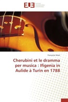 Françoise Hérot, Herot-F - Cherubini et le dramma per