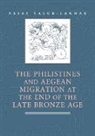 Assaf Yasur-Landau, Assaf (University of Haifa Yasur-Landau - Philistines and Aegean Migration At the End of the Late Bronze Age