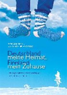 Ulrike Richter-Vapaatalo, Petr Schirrmann, Petra Schirrmann - Deutschland meine Heimat, Finnland mein Zuhause