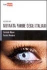 Tarcisio Muratore - Novanta paure degli italiani