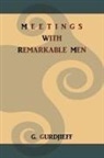 G. Gurdjieff - Meetings with Remarkable Men