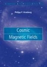 Philipp P Kronberg, Philipp P. Kronberg, Philipp P. (University of Toronto) Kronberg - Cosmic Magnetic Fields