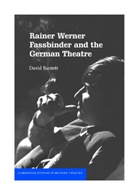 David Barnett, David Bradby - Rainer Werner Fassbinder and the German Theatre