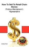 Michael Ford - How to Sell to Retail Chain Stores: Find