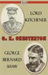 G. K. Chesterton, Gilbert K. Chesterton - Lord Kitchener and George Bernard Shaw