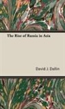 David J. Dallin - The Rise of Russia in Asia