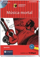 María García Fernández - Música mortal, 1 Audio-CD + Begleitbuch (Livre audio)
