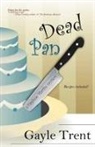 Gayle Trent - Dead Pan