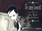Jos Oliver, José Oliver, Bart Torres, Bartolo Torres - Der junge Lovecraft. Bd.2