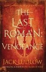 Jack Ludlow, Jack (Author) Ludlow, Ludlow Jack - Last Roman: Vengeance