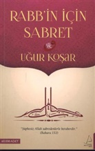 Ugur Kosar - Rabb'in Icin Sabret