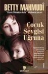 Betty Mahmudi - Cocuk Sevgisi Ugruna