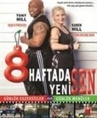 Karen Hill, Tony Hill - 8 Haftada Yeni Sen