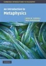 John Carroll, John W. Carroll, John W. (North Carolina State University) Carroll, John W. Markosian Carroll, Mark Heller, Ned Markosian... - Introduction to Metaphysics