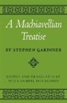 Stephen Gardiner, Gardiner Stephen, Peter S. Donaldson - Machiavellian Treatise