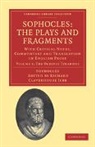 Richard Claver Jebb, Richard Claverhouse Jebb, Sophocles, Richard Claverhouse Jebb - Sophocles: The Plays and Fragments