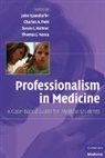John Pohl Spandorfer, Nasca Thomas J., Charles Pohl, Charles A. Pohl, Pohl Charles A., Susan L. Rattner... - Professionalism in Medicine