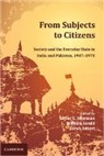 Taylor C. Sherman, Taylor C. (London School of Economics and Sherman, Taylor C. Gould Sherman, Sarah Ansari, Sarah (University of London) Ansari, Ansari Sarah... - From Subjects to Citizens