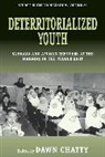 Dawn Chatty, Dawn Chatty, Chatty Dawn - Deterritorialized Youth