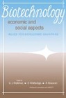 E. J. Dasilva, E. J. Ratledge Dasilva, E. J. Dasilva, DaSilva E. J., C. Ratledge, A. Sasson - Biotechnology: Economic and Social Aspects