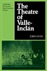 John Lyon - Theatre of Valle-Inclan