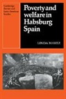 Linda Martz, Martz Linda - Poverty and Welfare in Habsburg Spain