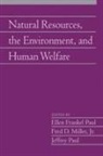 Ellen Frankel Paul, Ellen Frankel (Bowling Green State Universit Paul, Ellen Frankel Miller Paul, Fred D Miller, Fred D. Miller, Jr Miller... - Natural Resources, the Environment, and Human Welfare: Volume 26, Part
