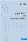 Len Platt, Len (Goldsmiths Platt, Len Dr Platt - Joyce, Race and ''Finnegans Wake''