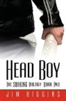 Jim Higgins - Head Boy: The Shaking Trilogy: Book Two