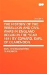 Earl Hyde Clarendon, Earl of Edward Hyde Clarendon - The History of the Rebellion and Civil W