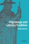Philip Edwards - Pilgrimage and Literary Tradition
