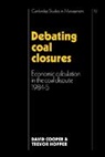 David Cooper, Trevor Hopper, David Cooper - Debating Coal Closures
