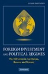 Oksan Bayulgen, Oksan (University of Connecticut) Bayulgen, Bayulgen Oksan - Foreign Investment and Political Regimes