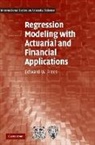Edward W. Frees, Edward W. (University of Wisconsin Frees - Regression Modeling With Actuarial and Financial Applications