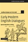 Jonathan Culpeper, Jonathan (Lancaster University) Kytoe Culpeper, Jonathan Kyto Culpeper, Culpeper Jonathan, Culpeper Jonathan, Merja Kyto... - Early Modern English Dialogues