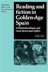 B. W. Ife - Reading and Fiction in Golden-Age Spain