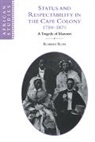 Robert Ross, Robert (Rijksuniversiteit Leiden Ross, Ross Robert - Status and Respectability in the Cape Colony, 1750-1870