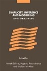 Arnold Zellner, Arnold Keuzenkamp Zellner, Hugo A. Keuzenkamp, Michael McAleer, Arnold Zellner - Simplicity, Inference and Modelling