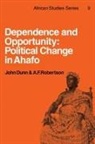John Dunn, John Robertson Dunn, A. F. Robertson - Dependence and Opportunity