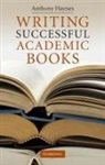 Anthony Haynes, Haynes Anthony - Writing Successful Academic Books