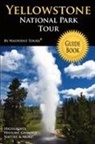 Waypoint Tours, Waypoint Tours, Tours Waypoint Tours - Yellowstone National Park Tour Guide Boo