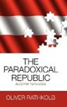 Oliver Rathkolb - Paradoxical Republic