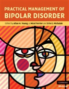Allan H. (University of British Columbia Young, Allan H. Ferrier Young, I. Nicol Ferrier, I. Nicol (University of Newcastle upon Tyne) Ferrier, Ferrier I. Nicol, Erin E. Michalak... - Practical Management of Bipolar Disorder