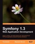 Wojciech Bancer, Tim Bowler - Symfony 1.3 Web Application Development
