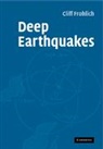 Frohlich Cliff, Cliff Frohlich, Frohlich Cliff - Deep Earthquakes